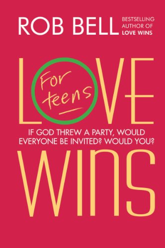 Love Wins: For Teens: For Teens (International Edition)
